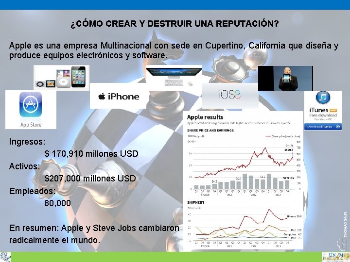 ¿CÓMO CREAR Y DESTRUIR UNA REPUTACIÓN? Apple es una empresa Multinacional con sede en ¿CÓMO CREAR Y DESTRUIR UNA REPUTACIÓN? Apple es una empresa Multinacional con sede en