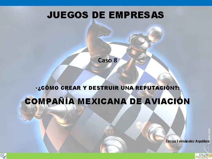 JUEGOS DE EMPRESAS Caso 8 • ¿CÓMO CREAR Y DESTRUIR UNA REPUTACIÓN? : COMPAÑÍA JUEGOS DE EMPRESAS Caso 8 • ¿CÓMO CREAR Y DESTRUIR UNA REPUTACIÓN? : COMPAÑÍA