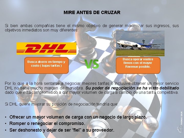 MIRE ANTES DE CRUZAR Si bien ambas compañías tiene el mismo objetivo de generar MIRE ANTES DE CRUZAR Si bien ambas compañías tiene el mismo objetivo de generar