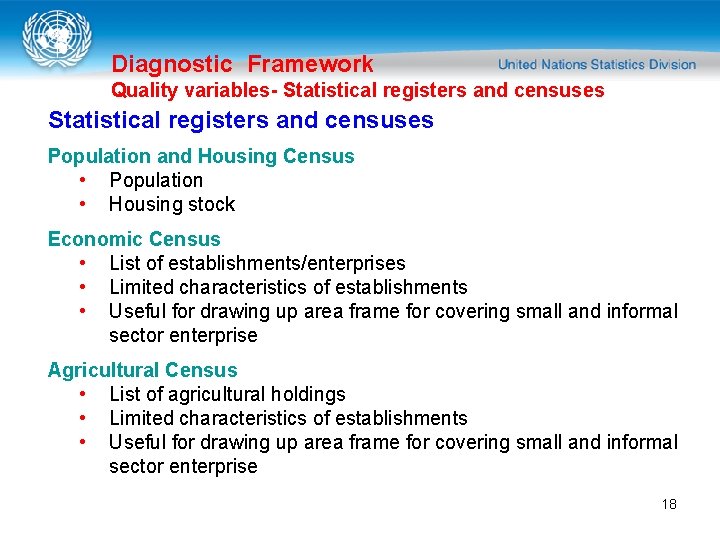 Diagnostic Framework Quality variables- Statistical registers and censuses Population and Housing Census • Population