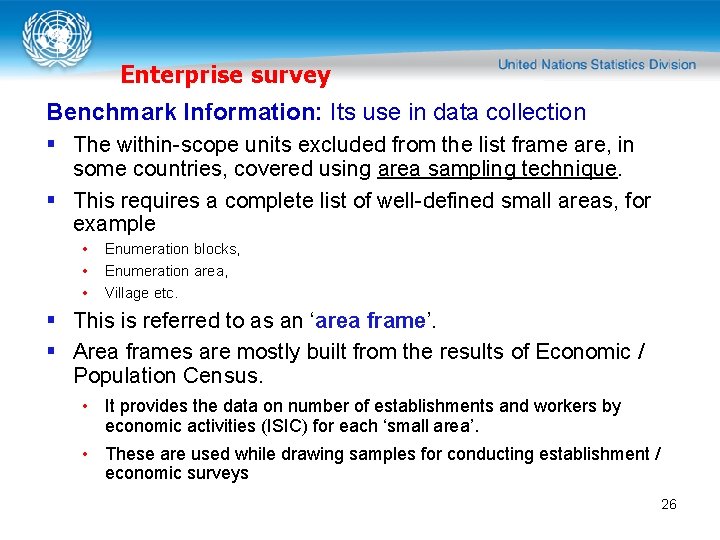 Enterprise survey Benchmark Information: Its use in data collection § The within-scope units excluded