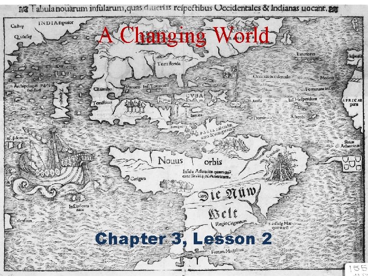 A Changing World Chapter 3, Lesson 2 A Changing World Chapter 3, Lesson 2