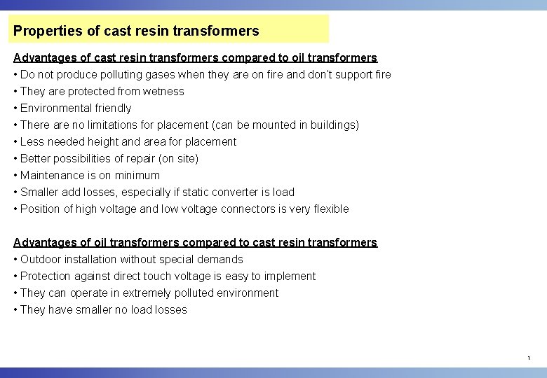 Properties of cast resin transformers Advantages of cast resin transformers compared to oil transformers