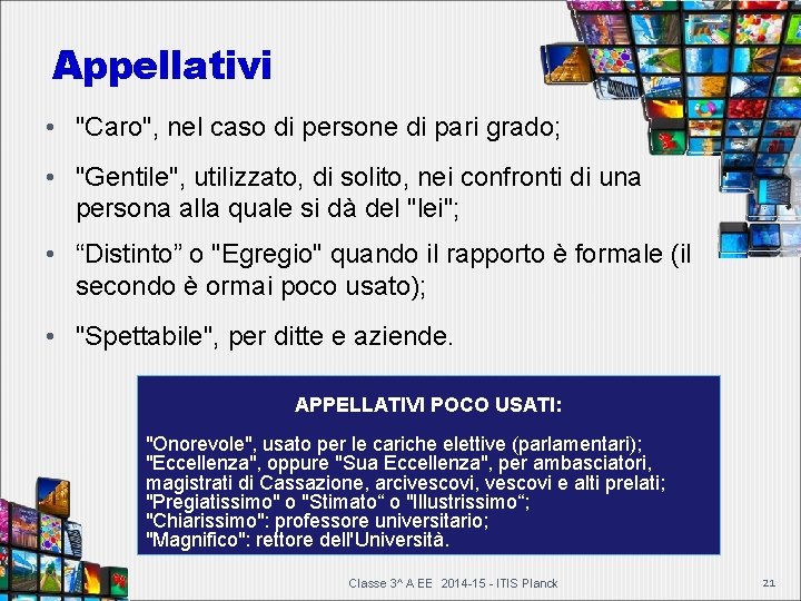Appellativi • "Caro", nel caso di persone di pari grado; • "Gentile", utilizzato, di Appellativi • "Caro", nel caso di persone di pari grado; • "Gentile", utilizzato, di