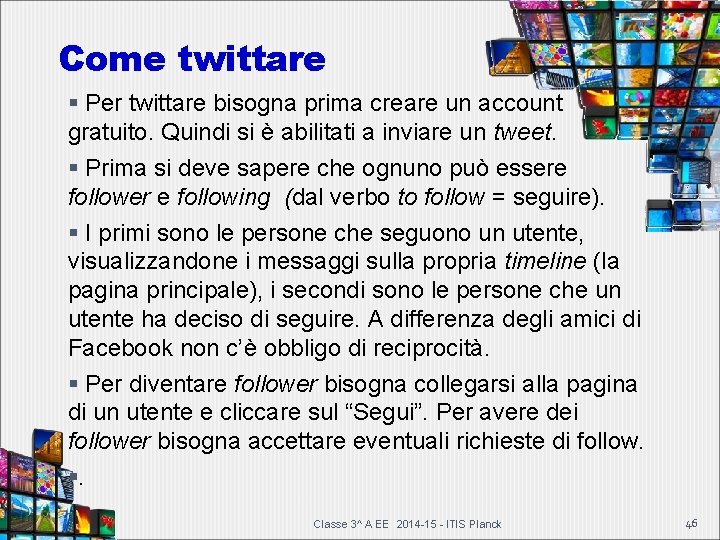 Come twittare Per twittare bisogna prima creare un account gratuito. Quindi si è abilitati Come twittare Per twittare bisogna prima creare un account gratuito. Quindi si è abilitati