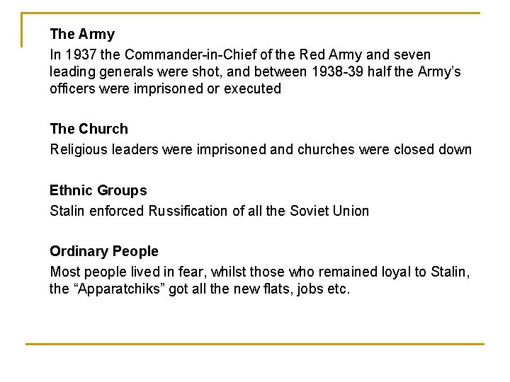 The Army In 1937 the Commander-in-Chief of the Red Army and seven leading generals