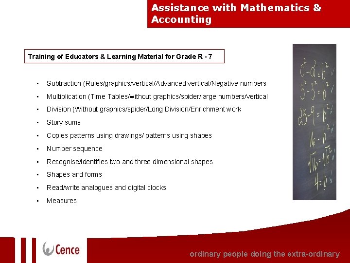 Assistance with Mathematics & Accounting Training of Educators & Learning Material for Grade R Assistance with Mathematics & Accounting Training of Educators & Learning Material for Grade R