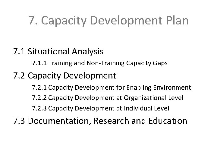 7. Capacity Development Plan 7. 1 Situational Analysis 7. 1. 1 Training and Non-Training