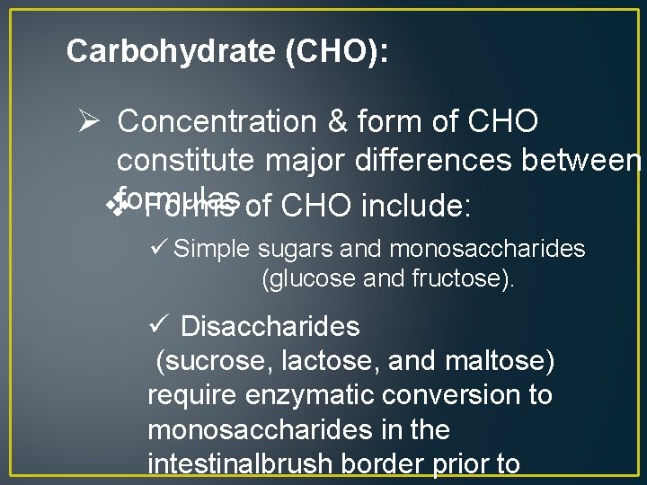 Carbohydrate (CHO): Ø Concentration & form of CHO constitute major differences between vformulas Forms