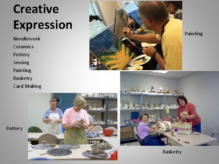 Creative Expression Painting Needlework Ceramics Pottery Sewing Painting Basketry Card Making Pottery Basketry 
