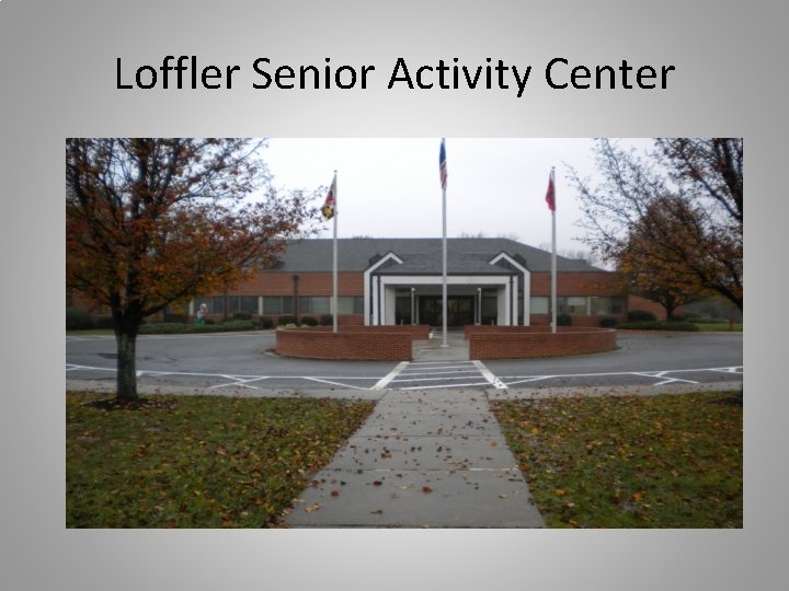 Loffler Senior Activity Center 