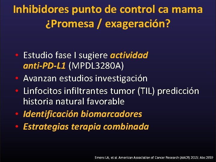 Inhibidores punto de control ca mama ¿Promesa / exageración? • Estudio fase I sugiere