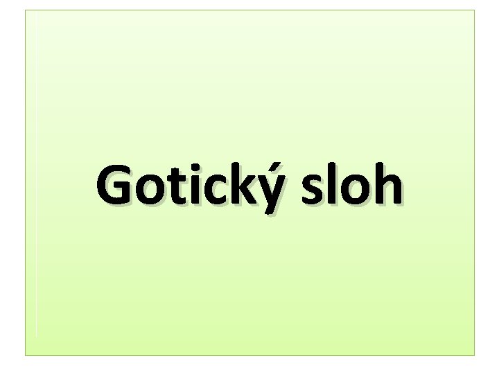 Gotický sloh 