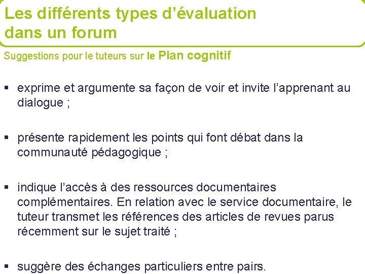 Les différents types d’évaluation dans un forum Suggestions pour le tuteurs sur le Plan