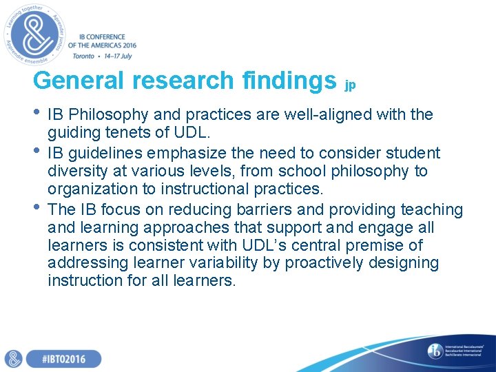 General research findings jp • • • IB Philosophy and practices are well-aligned with General research findings jp • • • IB Philosophy and practices are well-aligned with