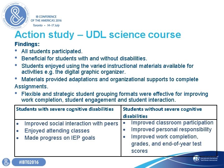 Action study – UDL science course Findings: • All students participated. • Beneficial for Action study – UDL science course Findings: • All students participated. • Beneficial for
