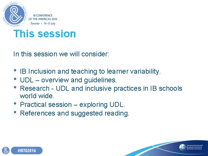 This session In this session we will consider: • • • IB Inclusion and This session In this session we will consider: • • • IB Inclusion and
