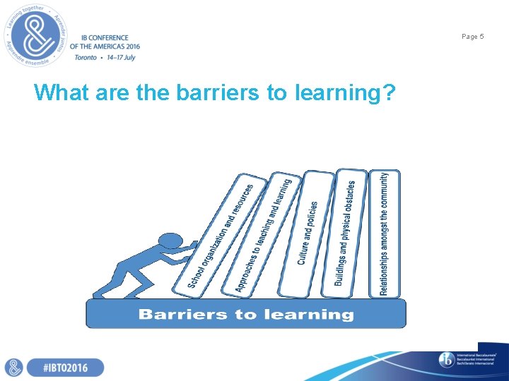 Page 5 What are the barriers to learning? Page 5 What are the barriers to learning?