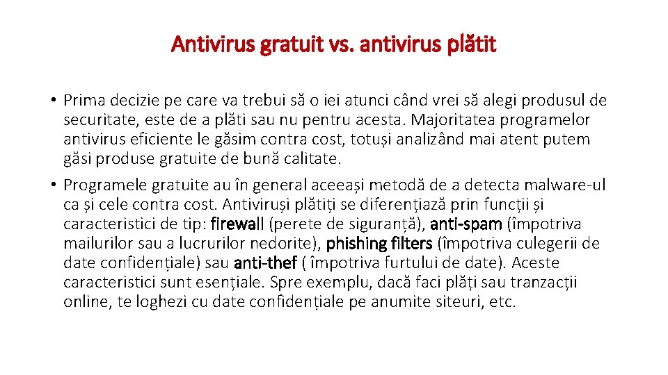 Antivirus gratuit vs. antivirus plătit • Prima decizie pe care va trebui să o