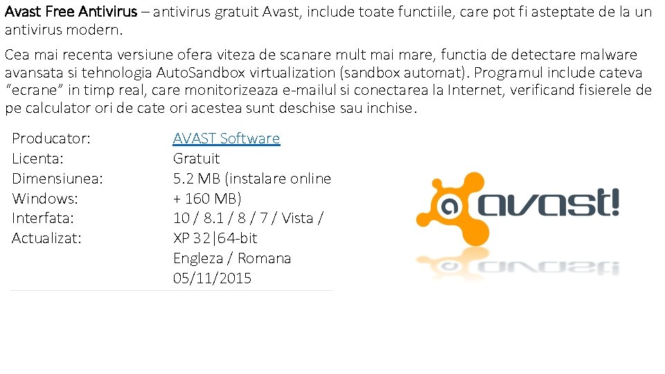 Avast Free Antivirus – antivirus gratuit Avast, include toate functiile, care pot fi asteptate
