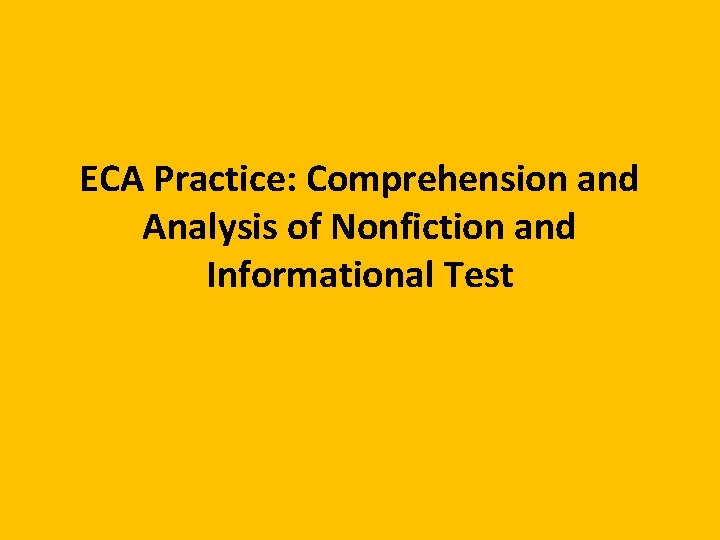 ECA Practice: Comprehension and Analysis of Nonfiction and Informational Test 