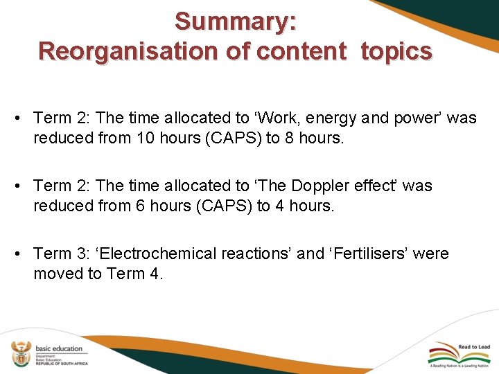 Summary: Reorganisation of content topics • Term 2: The time allocated to ‘Work, energy