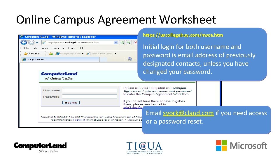 Online Campus Agreement Worksheet https: //uscollegebuy. com/msca. htm Initial login for both username and
