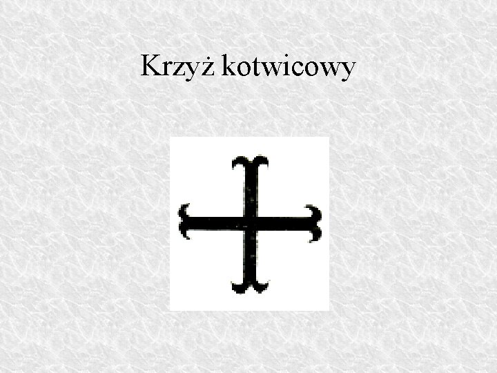 Krzyż kotwicowy Krzyż kotwicowy