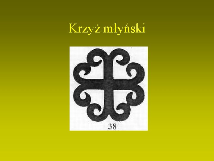 Krzyż młyński Krzyż młyński