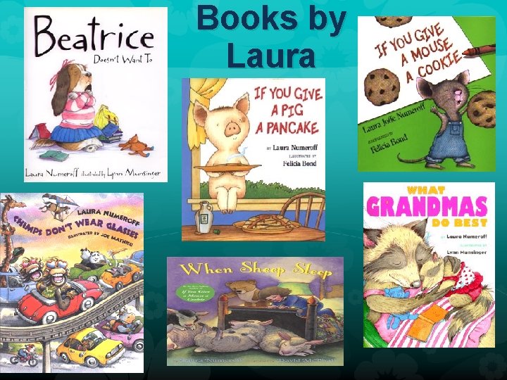 Books by Laura 
