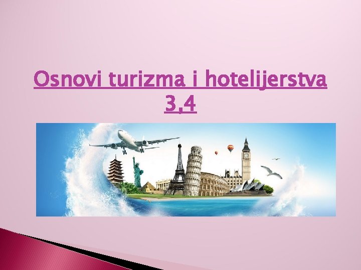 Osnovi turizma i hotelijerstva 3, 4 