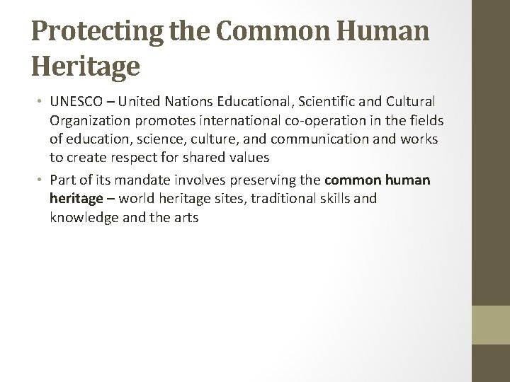 Protecting the Common Human Heritage • UNESCO – United Nations Educational, Scientific and Cultural