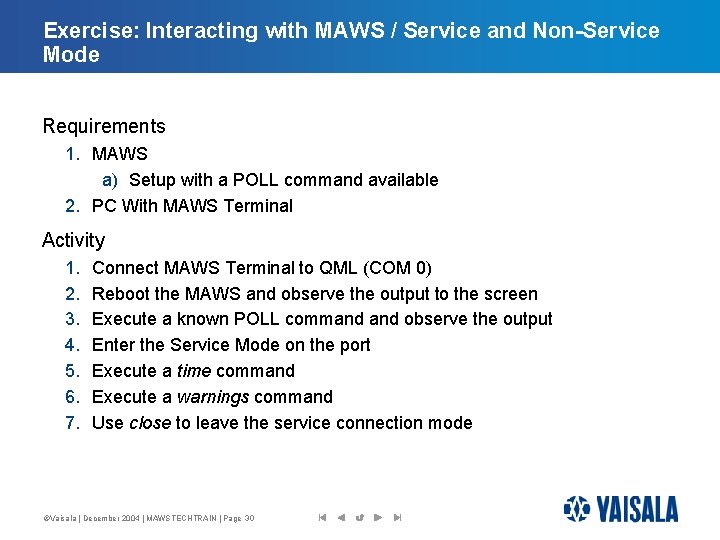 Exercise: Interacting with MAWS / Service and Non-Service Mode Requirements 1. MAWS a) Setup