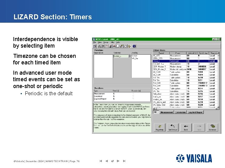 LIZARD Section: Timers Interdependence is visible by selecting item Timezone can be chosen for