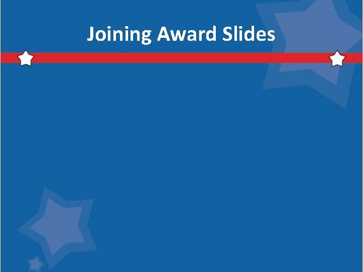Joining Award Slides 