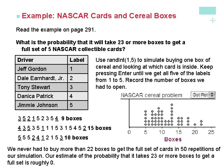 NASCAR Cards and Cereal Boxes + n Example: Read the example on page 291.