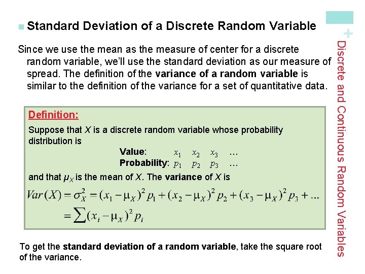 Deviation of a Discrete Random Variable Definition: Suppose that X is a discrete random