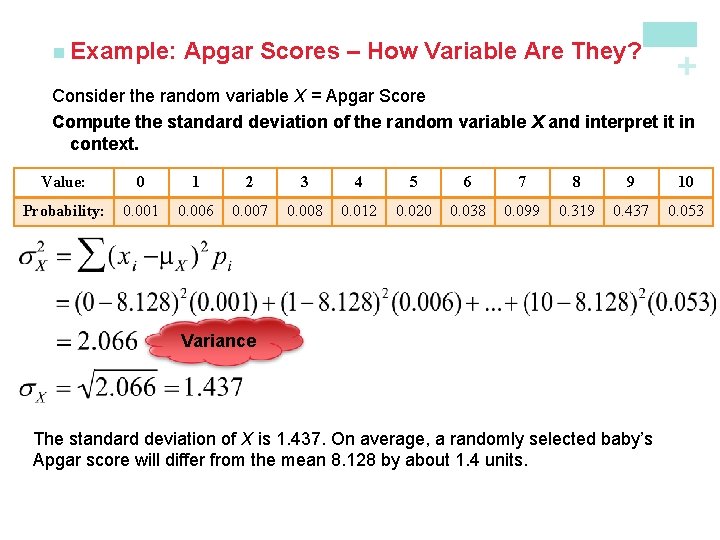 Apgar Scores – How Variable Are They? + n Example: Consider the random variable