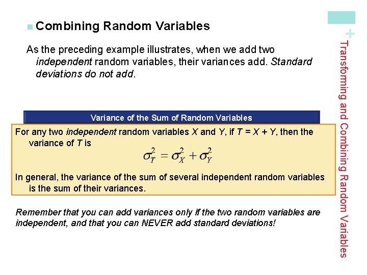 Random Variables Variance of the Sum of Random Variables For any two independent random