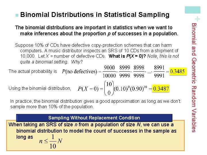 Distributions in Statistical Sampling Suppose 10% of CDs have defective copy-protection schemes that can