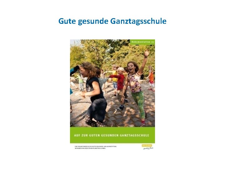 Gute gesunde Ganztagsschule 