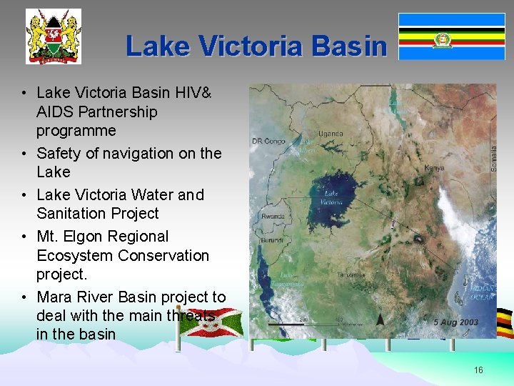 Lake Victoria Basin • Lake Victoria Basin HIV& AIDS Partnership programme • Safety of