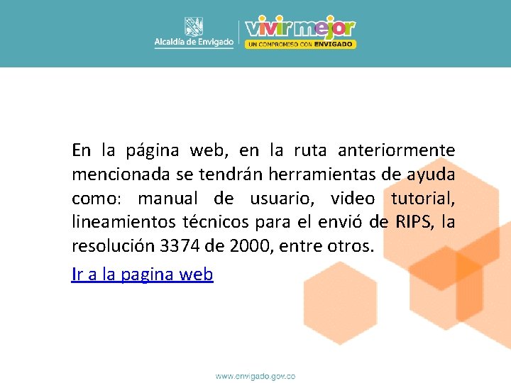 En la página web, en la ruta anteriormente mencionada se tendrán herramientas de ayuda