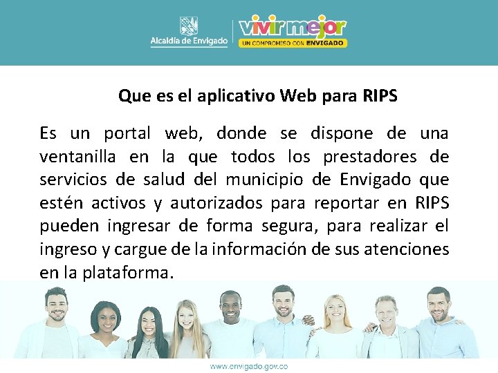 Que es el aplicativo Web para RIPS Es un portal web, donde se dispone