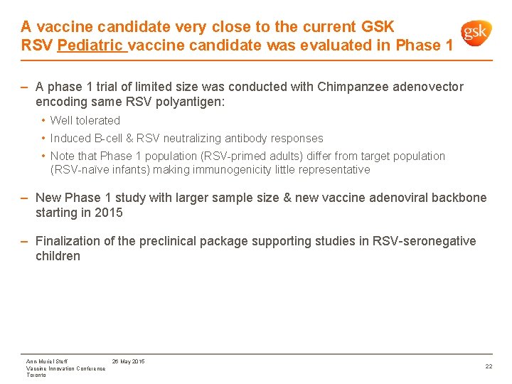 A vaccine candidate very close to the current GSK RSV Pediatric vaccine candidate was