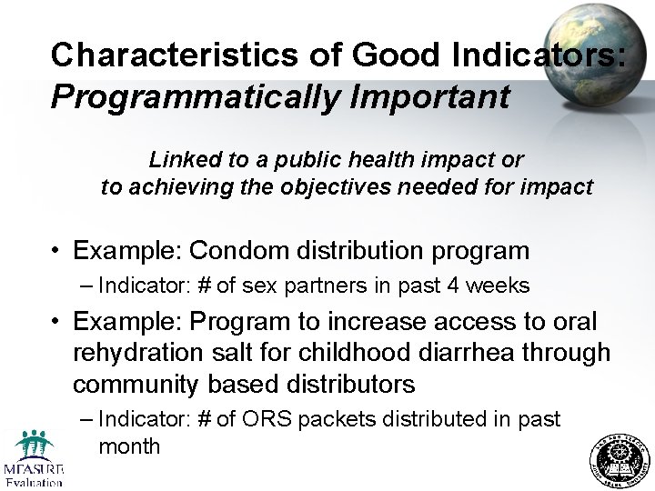 Characteristics of Good Indicators: Programmatically Important Linked to a public health impact or to