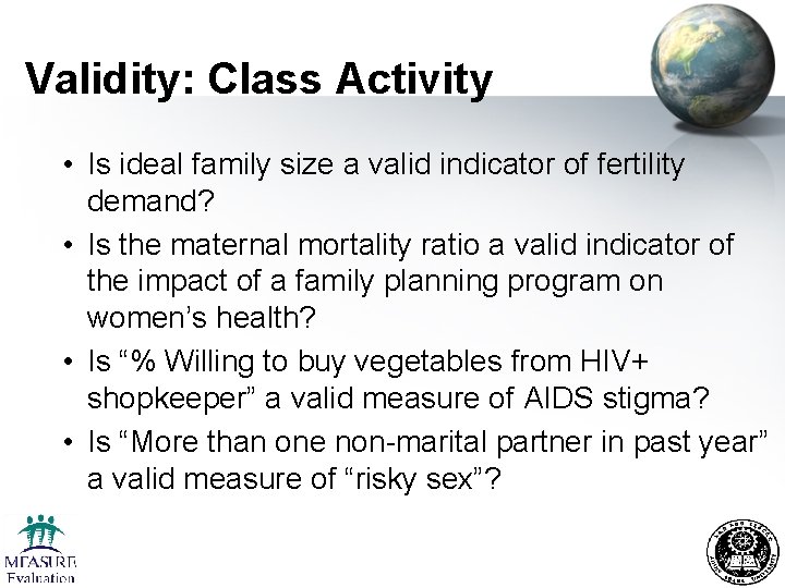 Validity: Class Activity • Is ideal family size a valid indicator of fertility demand?