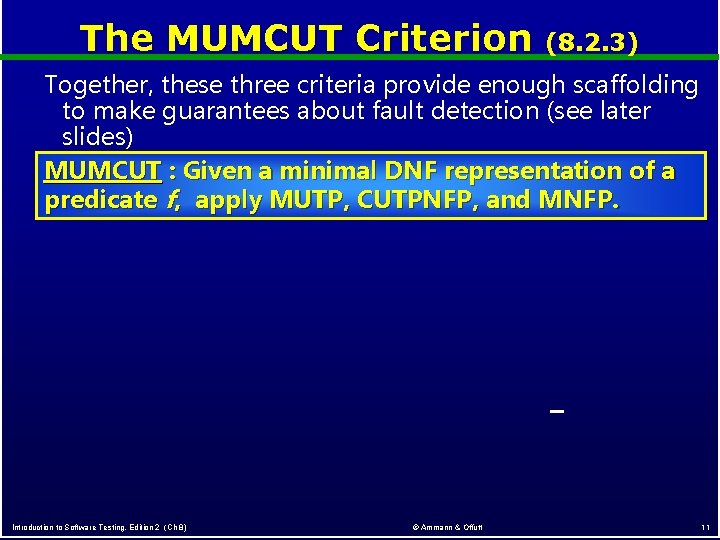 The MUMCUT Criterion (8. 2. 3) Together, these three criteria provide enough scaffolding to The MUMCUT Criterion (8. 2. 3) Together, these three criteria provide enough scaffolding to