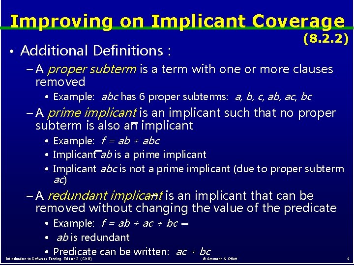 Improving on Implicant Coverage (8. 2. 2) • Additional Definitions : – A proper Improving on Implicant Coverage (8. 2. 2) • Additional Definitions : – A proper