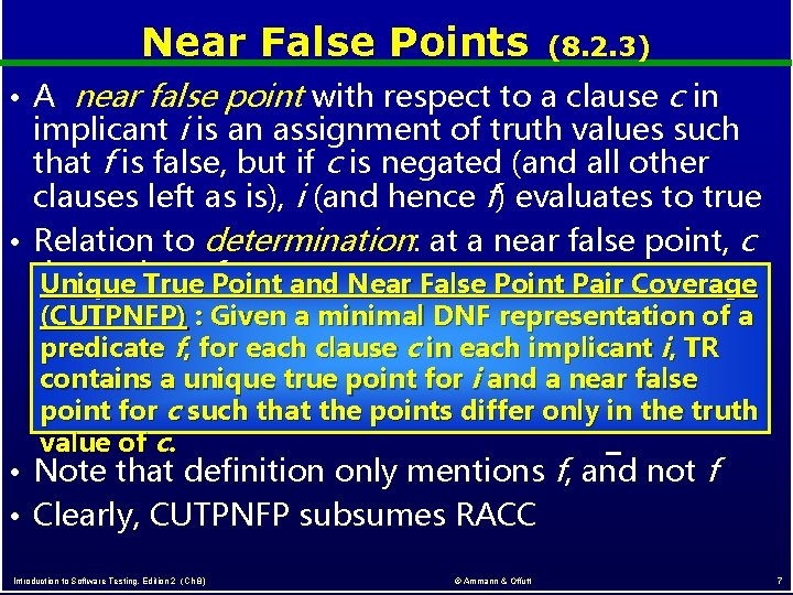 Near False Points (8. 2. 3) near false point with respect to a clause Near False Points (8. 2. 3) near false point with respect to a clause